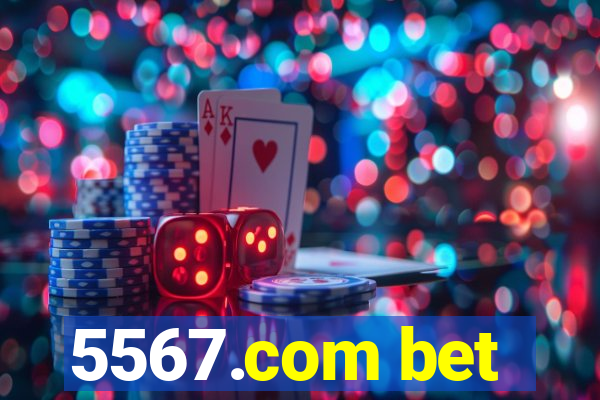 5567.com bet